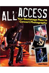 All Access - Your Backstage Pass to Concert Photography