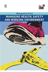 Managing Health, Safety and Working Environment