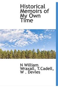 Historical Memoirs of My Own Time