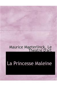 La Princesse Maleine