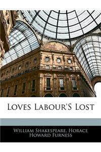 Loves Labour's Lost