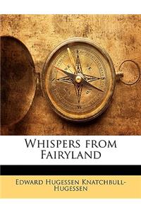 Whispers from Fairyland