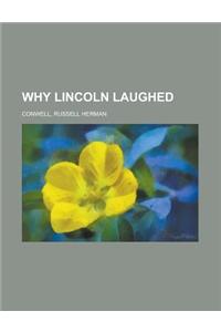 Why Lincoln Laughed