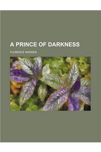 A Prince of Darkness
