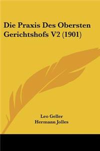 Praxis Des Obersten Gerichtshofs V2 (1901)