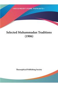 Selected Muhammadan Traditions (1906)