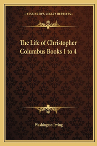 Life of Christopher Columbus Books 1 to 4