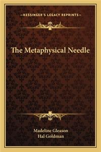The Metaphysical Needle