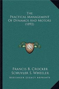 Practical Management of Dynamos and Motors (1892)