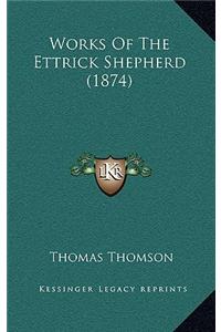 Works of the Ettrick Shepherd (1874)