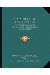 Catalogue Of Romances V2