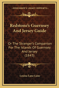 Redstone's Guernsey and Jersey Guide