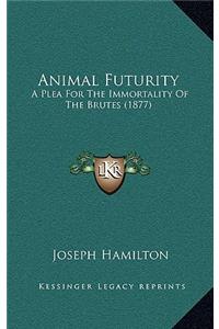 Animal Futurity
