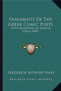 Fragments Of The Greek Comic Poets