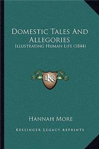 Domestic Tales And Allegories