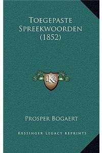 Toegepaste Spreekwoorden (1852)