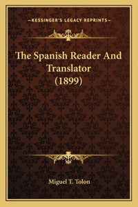 Spanish Reader And Translator (1899)