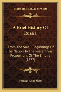Brief History Of Russia