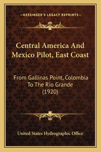 Central America And Mexico Pilot, East Coast