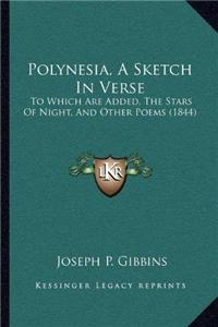 Polynesia, A Sketch In Verse