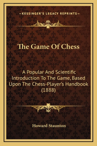 The Game Of Chess