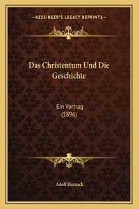 Das Christentum Und Die Geschichte