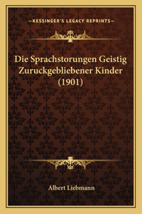 Sprachstorungen Geistig Zuruckgebliebener Kinder (1901)