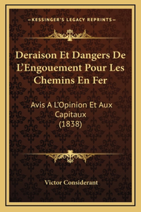 Deraison Et Dangers De L'Engouement Pour Les Chemins En Fer