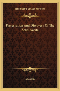 Preservation And Discovery Of The Zend-Avesta