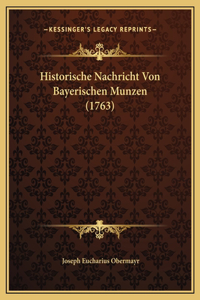 Historische Nachricht Von Bayerischen Munzen (1763)