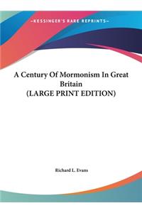A Century of Mormonism in Great Britain