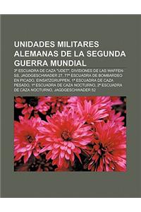 Unidades Militares Alemanas de La Segunda Guerra Mundial