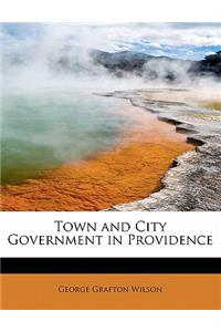 Town and City Government in Providence