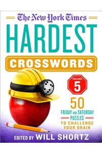 The New York Times Hardest Crosswords Volume 5