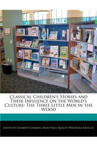 Classical Children's Stories and Their Influence on the World's Culture