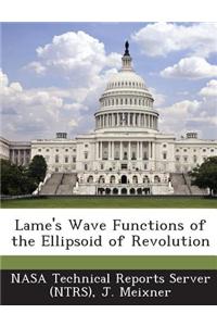 Lame's Wave Functions of the Ellipsoid of Revolution