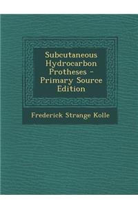 Subcutaneous Hydrocarbon Protheses