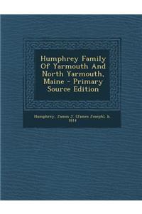 Humphrey Family of Yarmouth and North Yarmouth, Maine