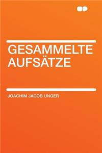 Gesammelte Aufsï¿½tze