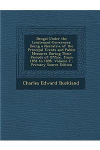 Bengal Under the Lieutenant-Governors