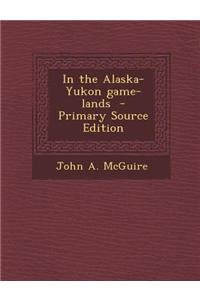 In the Alaska-Yukon Game-Lands