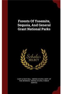 Forests of Yosemite, Sequoia, and General Grant National Parks