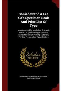 Shniedewend & Lee Co's Specimen Book And Price List Of Type