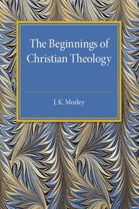 Beginnings of Christian Theology