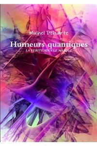 Humeurs Quantiques