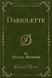 Dariolette (Classic Reprint)