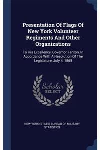 Presentation Of Flags Of New York Volunteer Regiments And Other Organizations