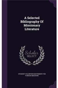 A Selected Bibliography Of Missionary Literature