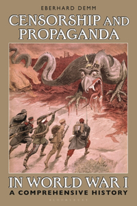 Censorship and Propaganda in World War I