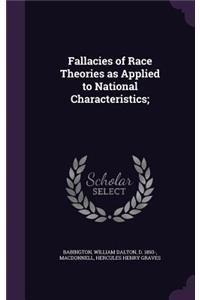 Fallacies of Race Theories as Applied to National Characteristics;